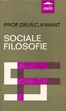 Sociale filosofie by R.C. Kwant