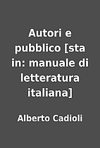 Autori e pubblico [sta in: manuale di…
