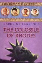 The Colossus of Rhodes (The Roman Mysteries)…