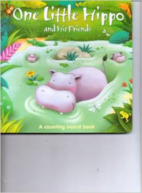 One Little Hippo and His Friends, a Counting…