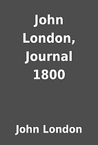 John London, Journal 1800 by John London