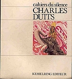 Charles Duits - Cahiers du Silence by…