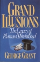 Grand Illusions: The Legacy of Planned…