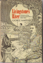 Livingstone's River: A History of the…