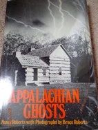 Appalachian Ghosts by Nancy Roberts