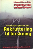 Rekrutttering til forskning : en…
