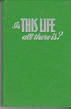 Is This Life All There Is? by Watchtower…