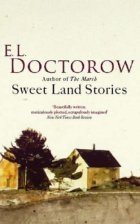 Sweet Land Stories by E. L. Doctorow