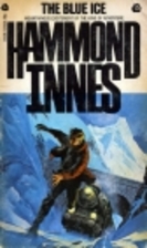 The Blue Ice by Hammond Innes