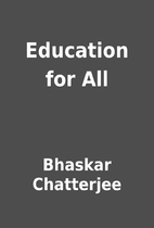 Education for All by Bhaskar Chatterjee