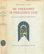 De toekomst is verleden tijd :…
