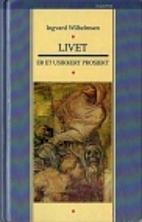 Livet er et usikkert prosjekt by Ingvard…