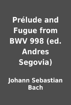 Prélude and Fugue from BWV 998 (ed. Andres…