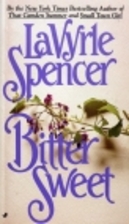 Bitter Sweet by LaVyrle Spencer