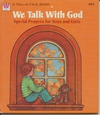 We Talk with God: Special Prayers for Boys…