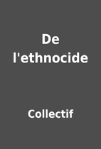 De l'ethnocide by Collectif