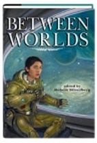 Between Worlds by Robert Silverberg