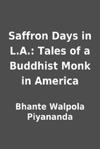 Saffron Days in L.A.: Tales of a Buddhist…