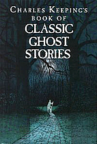 Charles Keeping's Book of Classic Ghost…