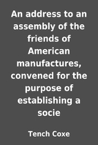 An address to an assembly of the friends of…