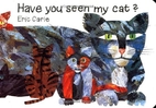 Have You Seen My Cat? by Eric Carle