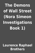 The Demons of Wall Street (Nora Simeon…