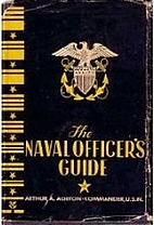 The Naval Officer's Guide by Arthur Ainsley…