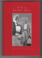 I'm a Lucky Guy by Joseph F. Cullman