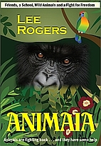 ANIMAIA by Lee Rogers