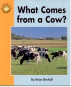 What comes from a cow? (Sunshine nonfiction)…
