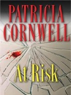 At Risk by Patricia Cornwell