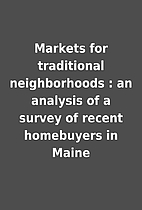 Markets for traditional neighborhoods : an…