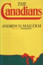 The Canadians by Andrew H. Malcolm