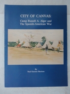 City of canvas : Camp Russell A. Alger and…