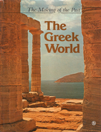 The Greek World, The Making of the Past by…