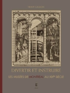 Divertir et instruire : les musées de…