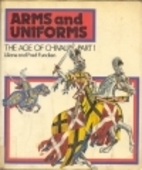 Arms and Uniforms: The Age of Chivalry, Part…