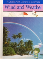 Wind and Weather (Child's First Library…