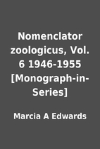 Nomenclator zoologicus, Vol. 6 1946-1955…
