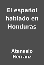 El español hablado en Honduras by…