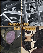 Picasso/Dalí. Dalí/Picasso by Wlliam…