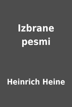 Izbrane pesmi by Heinrich Heine