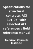 Specifications for structural concrete, ACI…