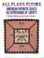 All flags flying : American patriotic quilts…