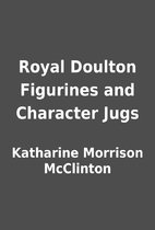 Royal Doulton Figurines and Character Jugs…