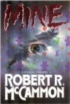 Mine by Robert R. McCammon