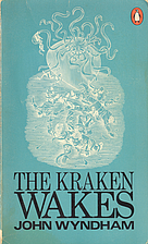 The Kraken Wakes by John Wyndham