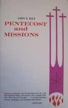 Pentecost and Missions by Harry R. Boer