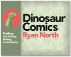 Dinosaur Comics fig. f: Feelings are boring,…