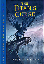 The Titan's Curse by Rick Riordan